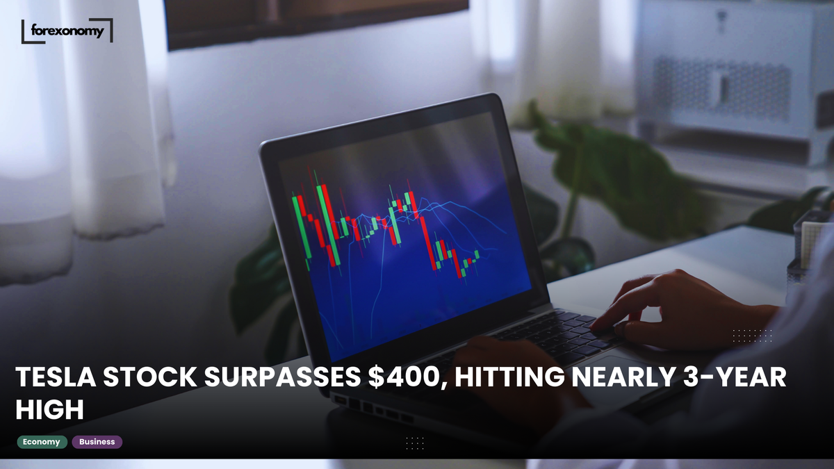 TESLA STOCK SURPASSES $400, HITTING NEARLY 3-YEAR HIGH