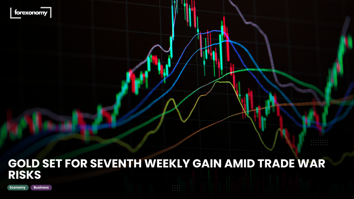 GOLD SET FOR SEVENTH WEEKLY GAIN AMID TRADE WAR RISKS