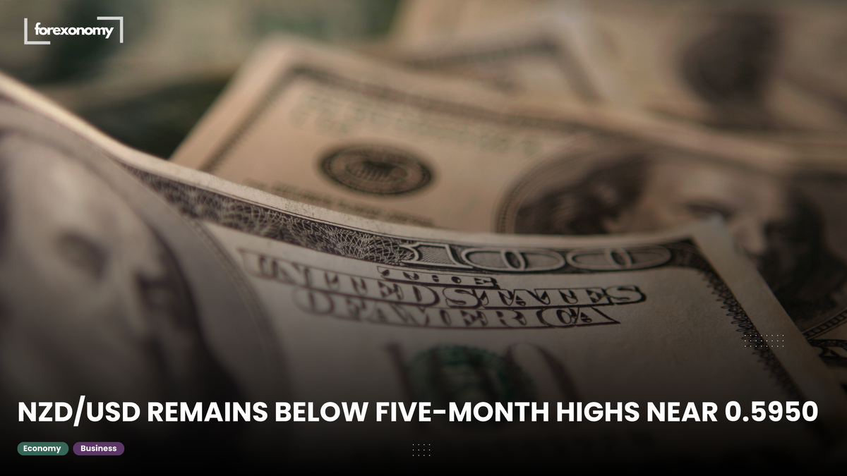 NZD/USD REMAINS BELOW FIVE-MONTH HIGHS NEAR 0.5950