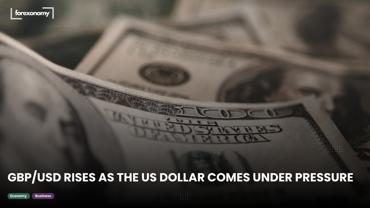 GBP/USD RISES AS THE US DOLLAR COMES UNDER PRESSURE