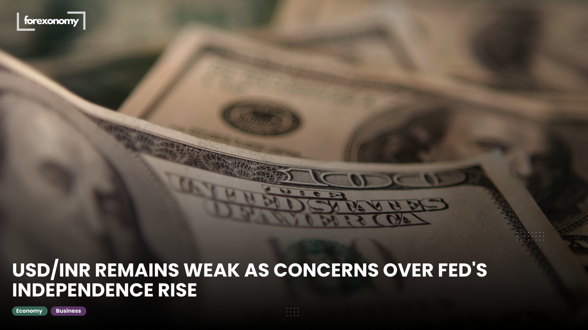 USD/INR REMAINS WEAK AS CONCERNS OVER FED'S INDEPENDENCE RISE