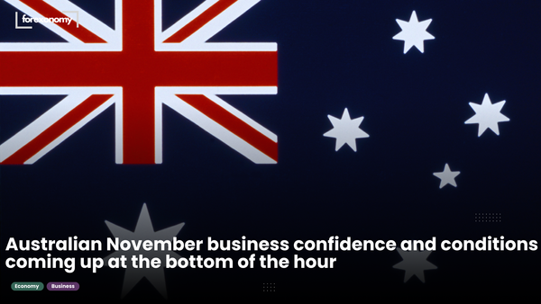 Australian November business confidence and conditions coming up at the bottom of the hour