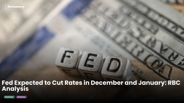 Fed Expected to Cut Rates in December and January: RBC Analysis
