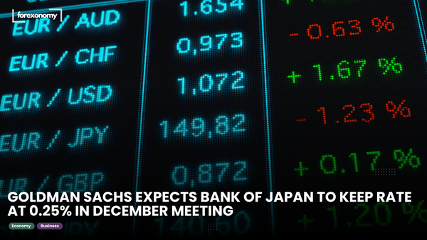 GOLDMAN SACHS EXPECTS BANK OF JAPAN TO KEEP RATE AT 0.25% IN DECEMBER MEETING