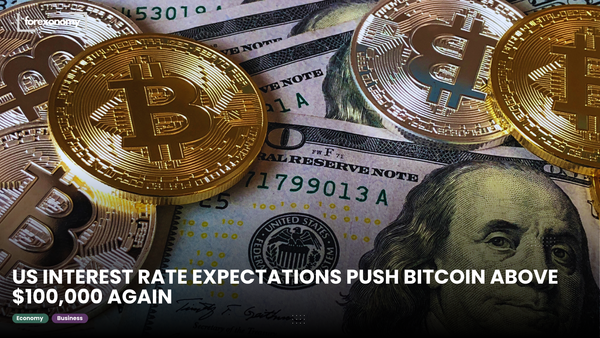 US INTEREST RATE EXPECTATIONS PUSH BITCOIN ABOVE $100,000 AGAIN