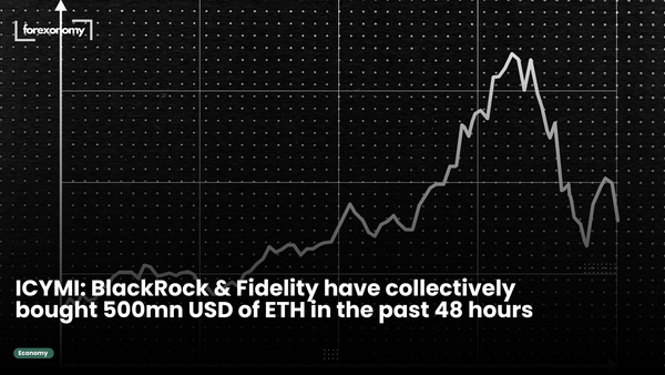 ICYMI: BlackRock & Fidelity have collectively bought 500mn USD of ETH in the past 48 hours