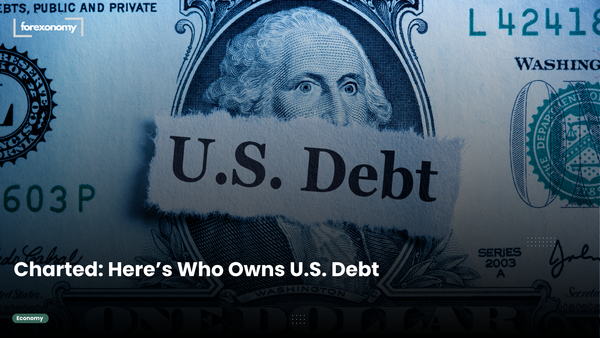 Charted: Here’s Who Owns U.S. Debt