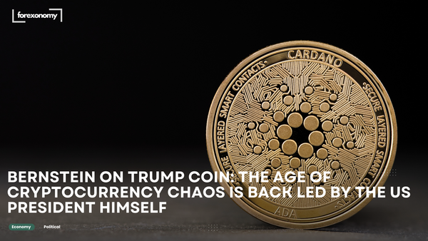 BERNSTEIN ON TRUMP COIN: THE AGE OF CRYPTOCURRENCY CHAOS IS BACK LED BY THE US PRESIDENT HIMSELF