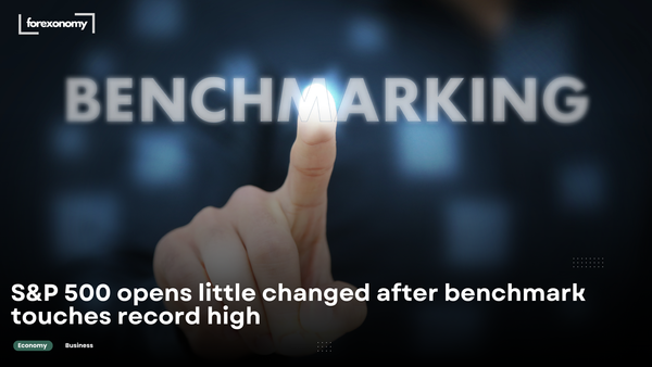 S&P 500 opens little changed after benchmark touches record high