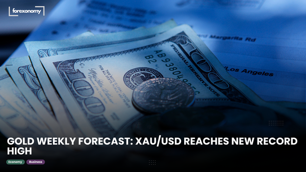 GOLD WEEKLY FORECAST: XAU/USD REACHES NEW RECORD HIGH