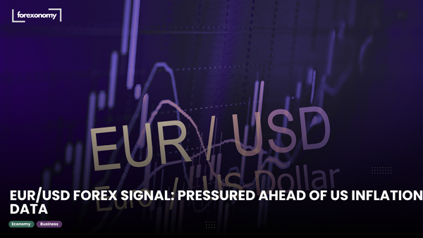 EUR/USD FOREX SIGNAL: PRESSURED AHEAD OF US INFLATION DATA