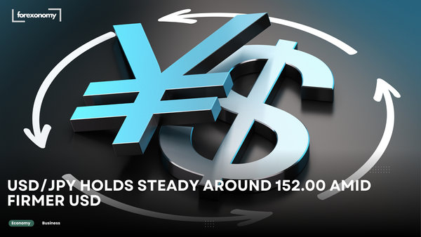 USD/JPY HOLDS STEADY AROUND 152.00 AMID FIRMER USD