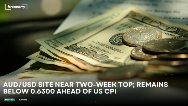AUD/USD SITE NEAR TWO-WEEK TOP; REMAINS BELOW 0.6300 AHEAD OF US CPI