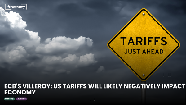 ECB'S VILLEROY: US TARIFFS WILL LIKELY NEGATIVELY IMPACT ECONOMY