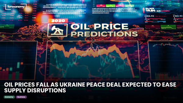 OIL PRICES FALL AS UKRAINE PEACE DEAL EXPECTED TO EASE SUPPLY DISRUPTIONS