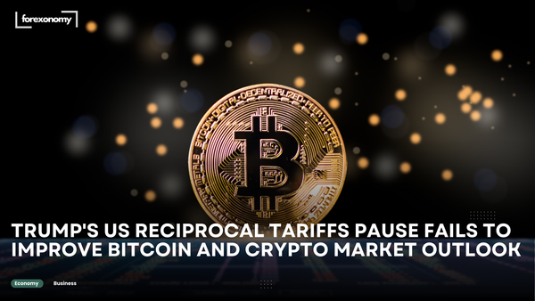 TRUMP'S US RECIPROCAL TARIFFS PAUSE FAILS TO IMPROVE BITCOIN AND CRYPTO MARKET OUTLOOK