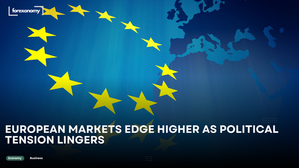 EUROPEAN MARKETS EDGE HIGHER AS POLITICAL TENSION LINGERS