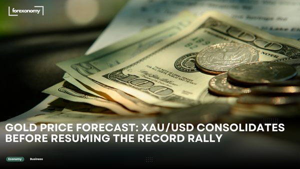 GOLD PRICE FORECAST: XAU/USD CONSOLIDATES BEFORE RESUMING THE RECORD RALLY