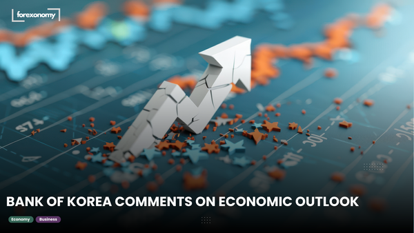 BANK OF KOREA COMMENTS ON ECONOMIC OUTLOOK