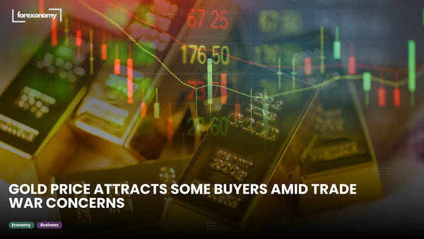GOLD PRICE ATTRACTS SOME BUYERS AMID TRADE WAR CONCERNS