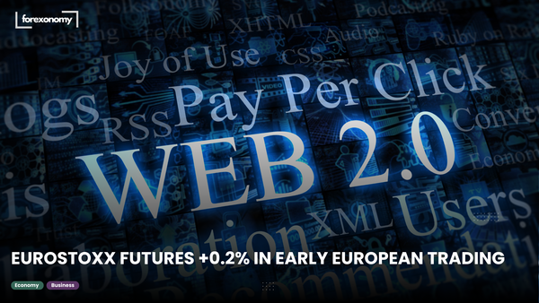 EUROSTOXX FUTURES +0.2% IN EARLY EUROPEAN TRADING