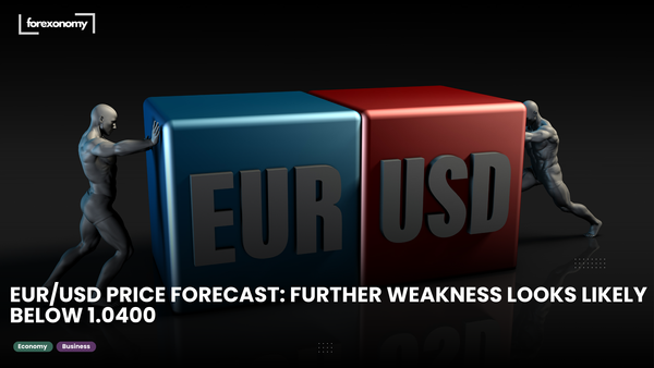 EUR/USD PRICE FORECAST: FURTHER WEAKNESS LOOKS LIKELY BELOW 1.0400