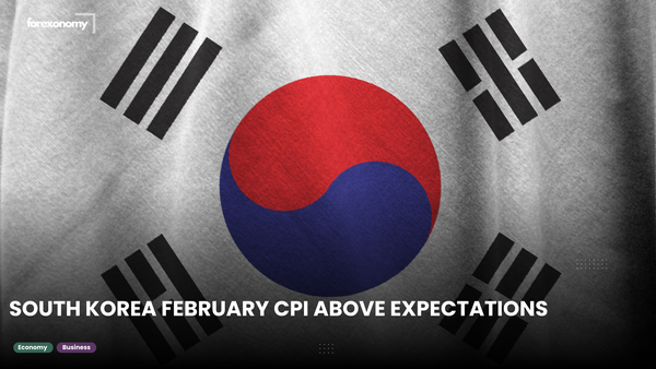 SOUTH KOREA FEBRUARY CPI ABOVE EXPECTATIONS