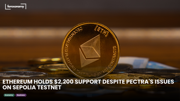 ETHEREUM HOLDS $2,200 SUPPORT DESPITE PECTRA'S ISSUES ON SEPOLIA TESTNET