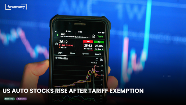 US AUTO STOCKS RISE AFTER TARIFF EXEMPTION
