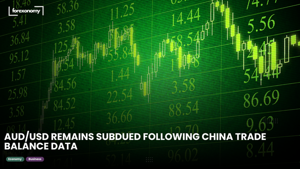 AUD/USD REMAINS SUBDUED FOLLOWING CHINA TRADE BALANCE DATA