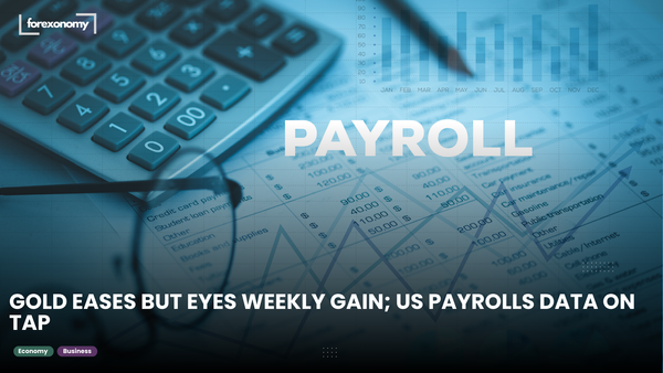 GOLD EASES BUT EYES WEEKLY GAIN; US PAYROLLS DATA ON TAP