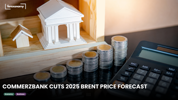 COMMERZBANK CUTS 2025 BRENT PRICE FORECAST
