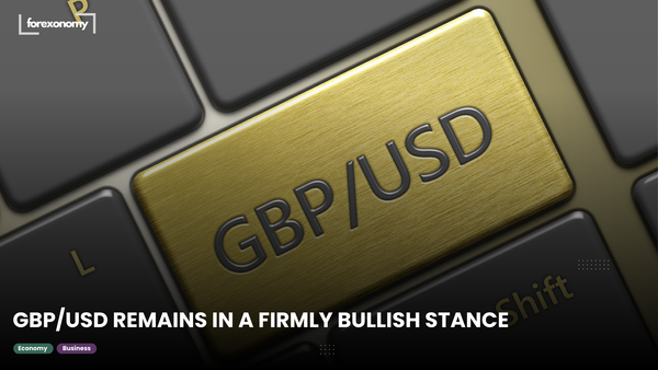 GBP/USD REMAINS IN A FIRMLY BULLISH STANCE