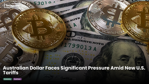 Australian Dollar Faces Significant Pressure Amid New U.S. Tariffs