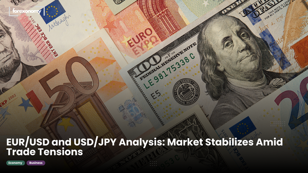 EUR/USD and USD/JPY Analysis: Market Stabilizes Amid Trade Tensions