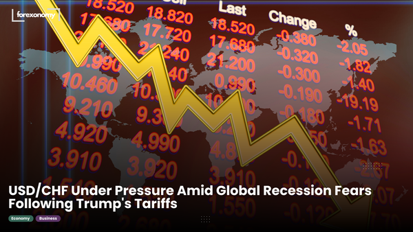 USD/CHF Under Pressure Amid Global Recession Fears Following Trump's Tariffs