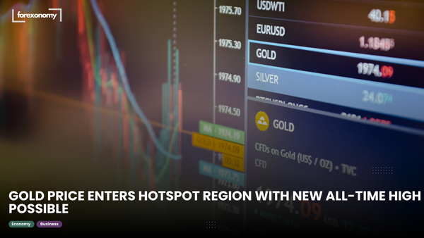 GOLD PRICE ENTERS HOTSPOT REGION WITH NEW ALL-TIME HIGH POSSIBLE