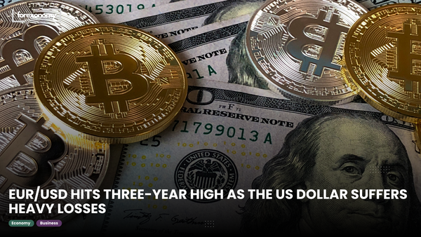 EUR/USD HITS THREE-YEAR HIGH AS THE US DOLLAR SUFFERS HEAVY LOSSES