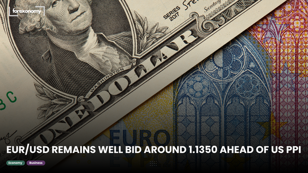 EUR/USD REMAINS WELL BID AROUND 1.1350 AHEAD OF US PPI