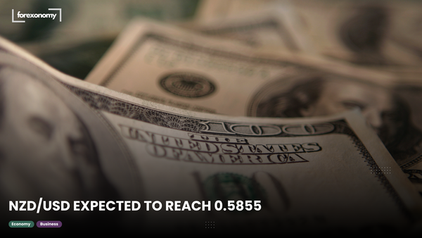 NZD/USD EXPECTED TO REACH 0.5855